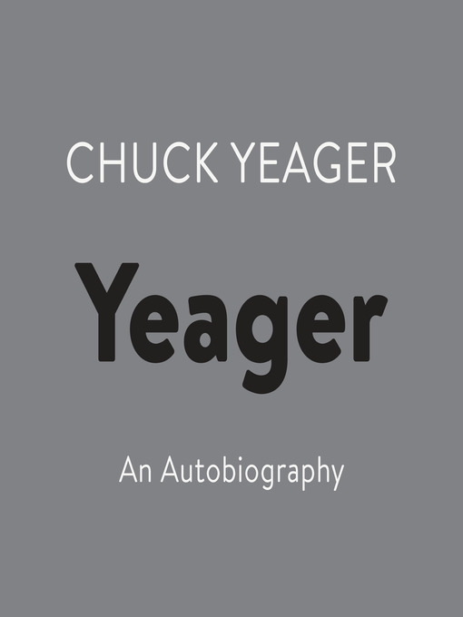 Title details for Yeager by Chuck Yeager - Available